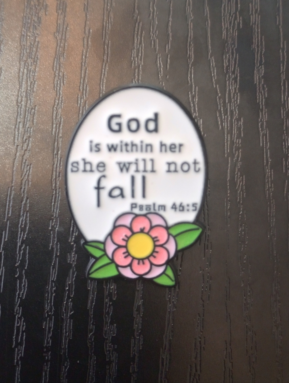 Christian Faith Inspirational God Is Within Her Floral Enamel Pin